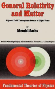 کتاب نسبیت عام و ماده Mendel Sachs