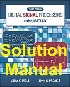 حل المسایل کتاب پردازش سیگنال‌های دیجیتال با استفاده از MATLAB اینگل و پروکیس ویرایش سوم