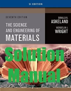 دانلود حل المسائل علم و مهندسی مواد دونالد اسکلند ویرایش هفتم SI